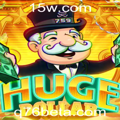 Descubra o Fascinante Mundo de HugeDollar: O Jogo Inovador que Está Conquistando a Q76bet