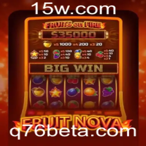 Descubra o Mundo de FruitNova: A Revolução dos Jogos com Q76bet